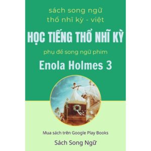 Sách Song Ngữ Thổ Nhĩ Kỳ Việt Enola Holmes 2026